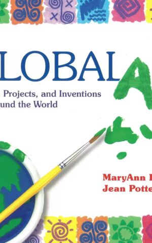 Global Art, Activities, Projects, and Inventions From Around the World