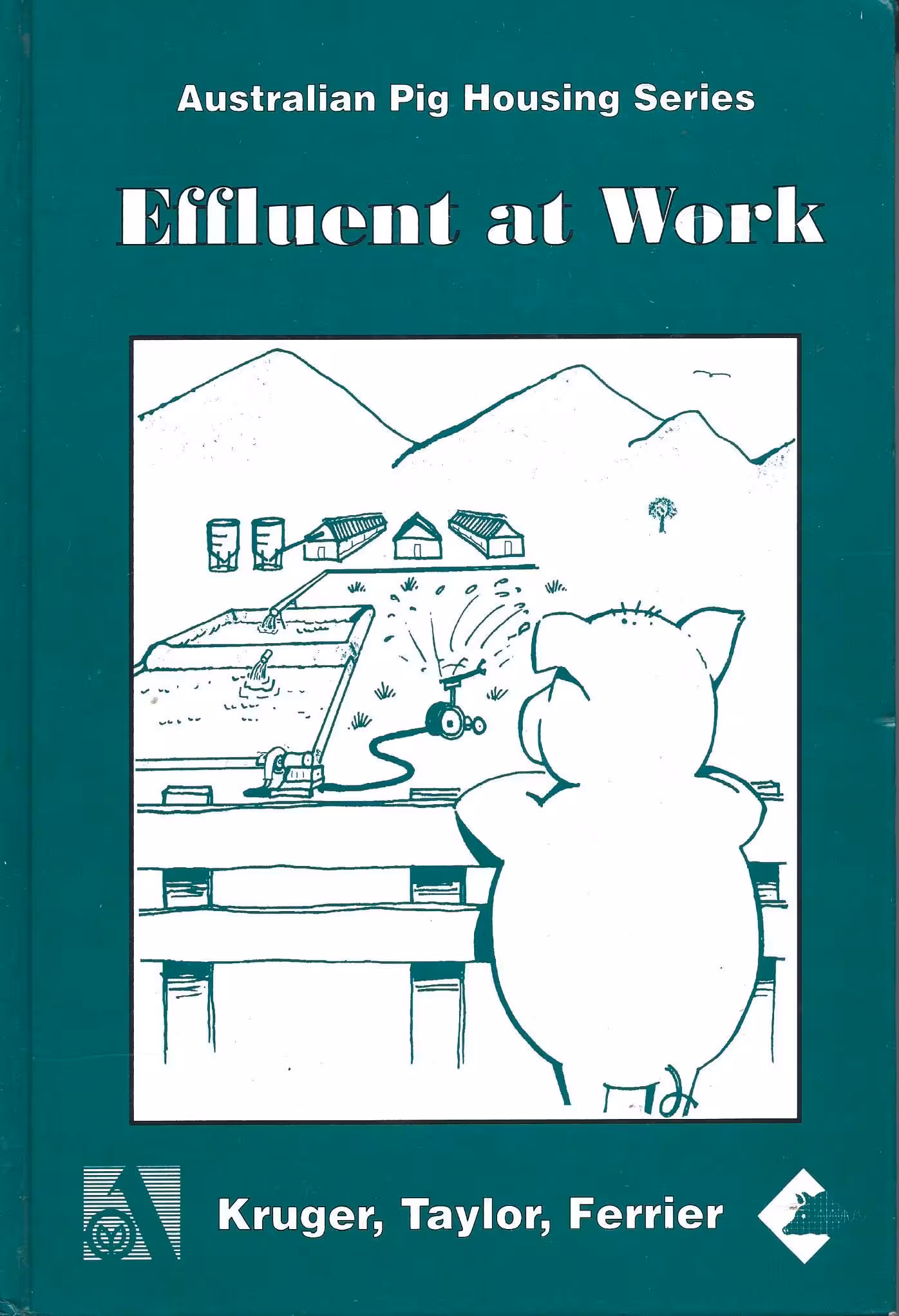 Australian Pig Housing Series, Effluent at Work