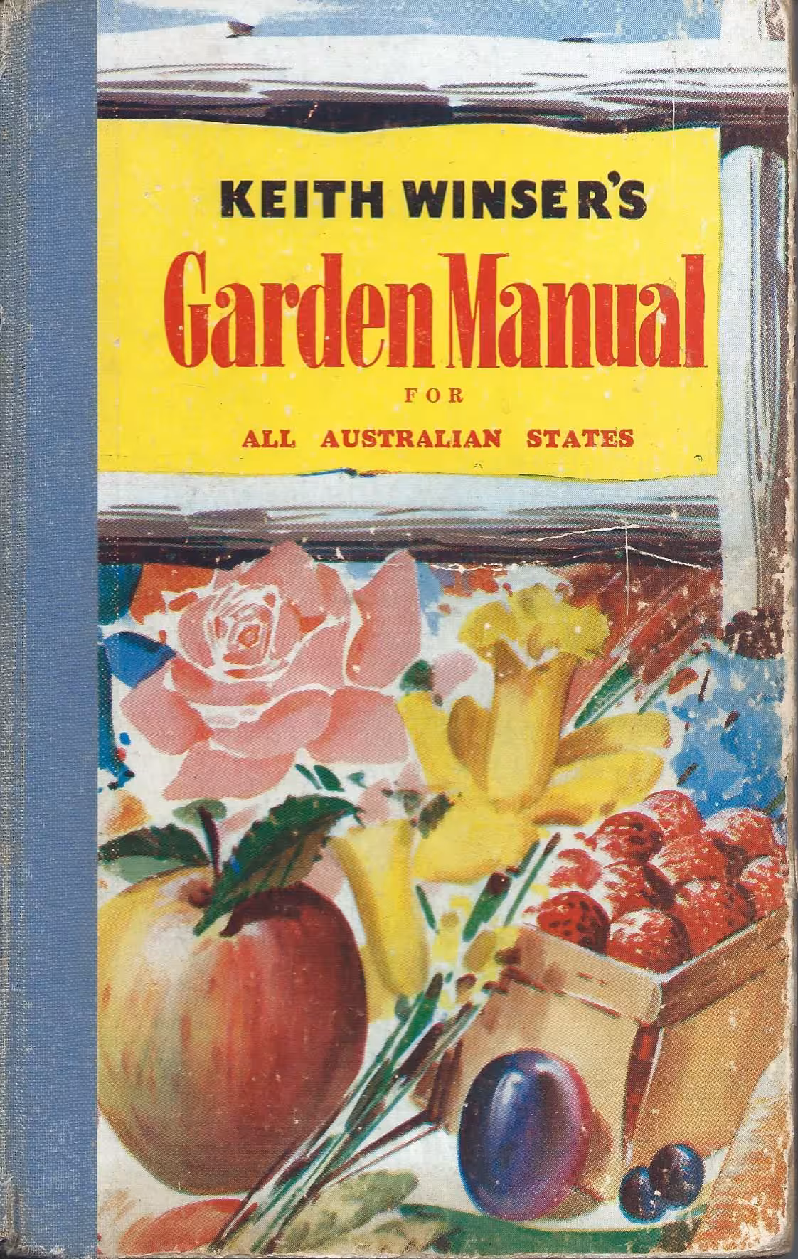 Keith Winser’s Garden Manual for All Australian States
