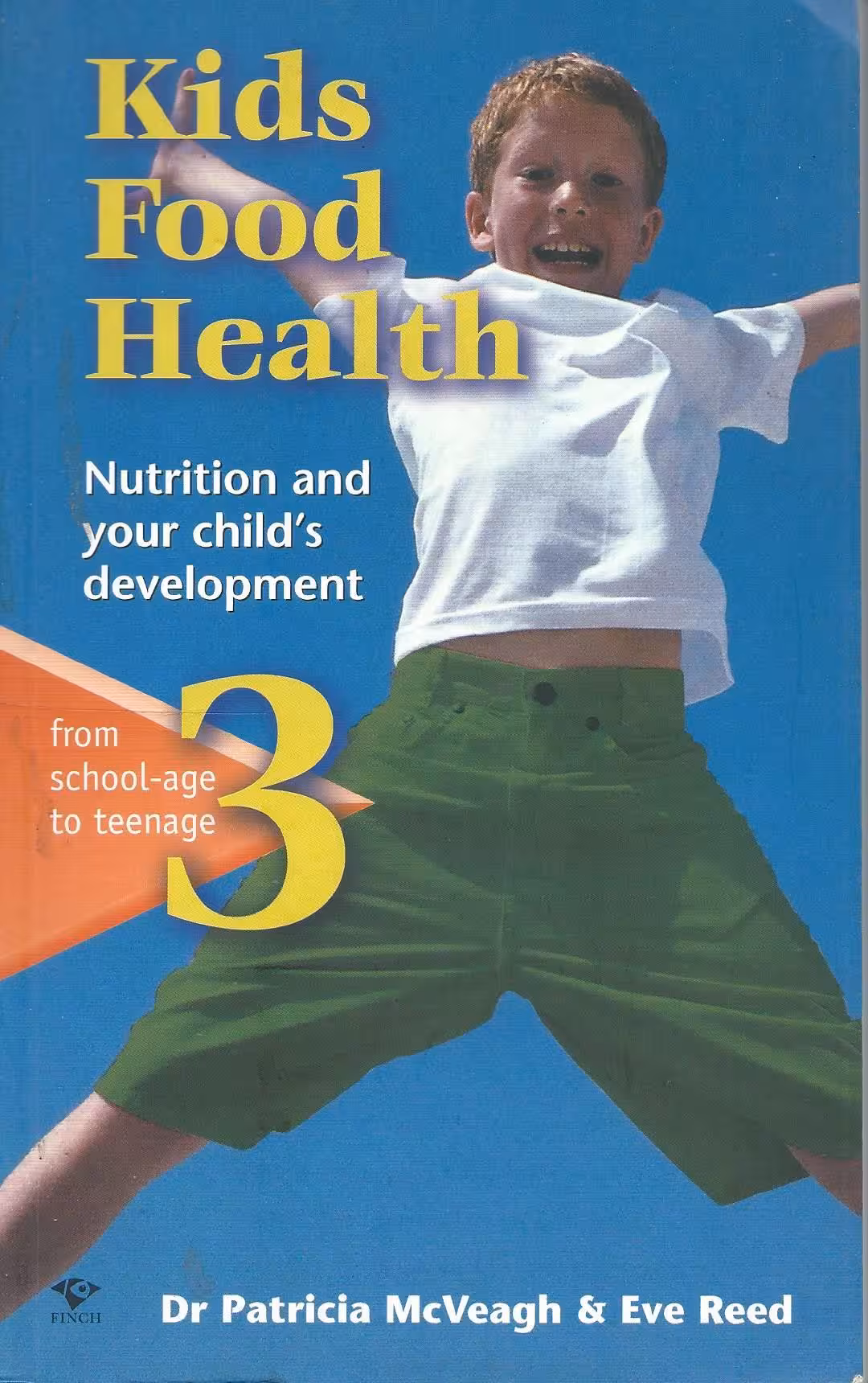 Kids Food Health 3 Nutrition and Your Child’s Development, From School-Age to Teenage