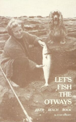 Let’s Fish the Otways, River, Beach, Rock