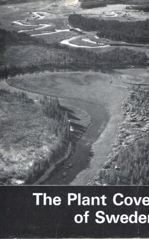 The Plant Cover of Sweden, A Study Dedicated to G. Einar Du Rietz