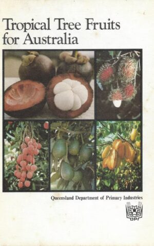 Tropical Tree Fruits for Australa