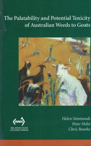 The Palatability and Potential Toxicity of Australian Weeds to Goats