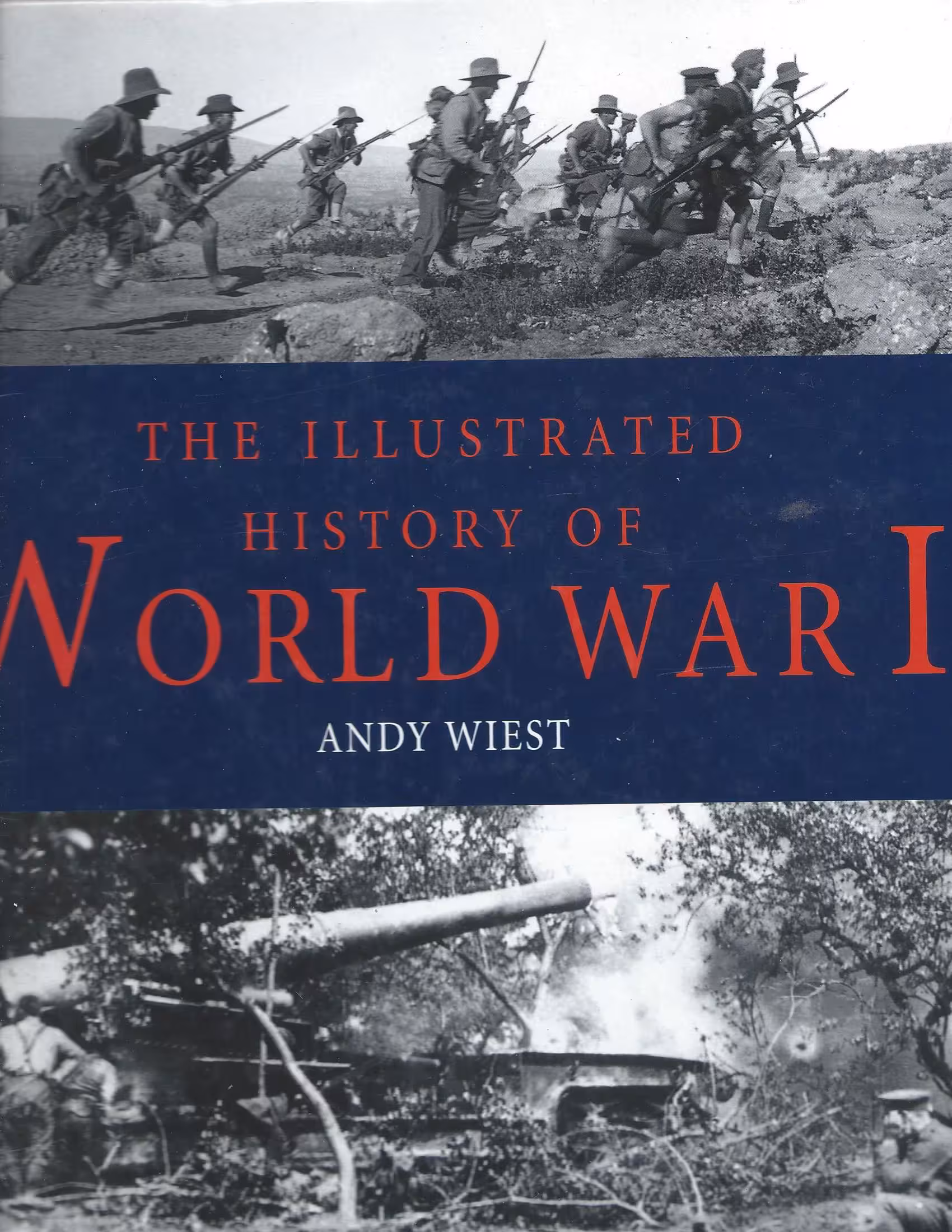 The Illustrated History of World War I