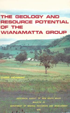 The Geology and Potential of the Wianamatta Group, Geological Survey of New South Wales, Bulletin 25