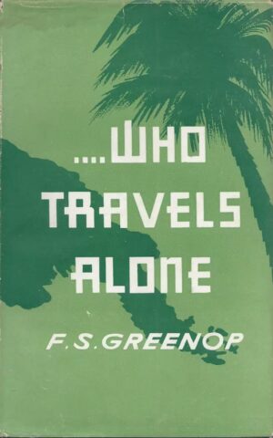 ....Who Travels Alone