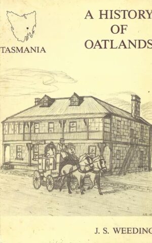 A History of Oatlands, Tasmania