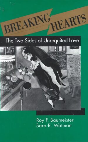 Breaking Hearts, The Two of Sides of Unrequited Love