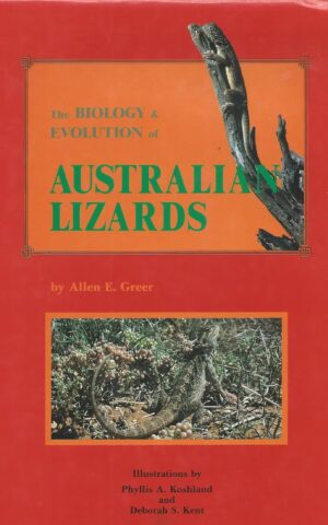 The Biology and Evolution of Australian Lizards