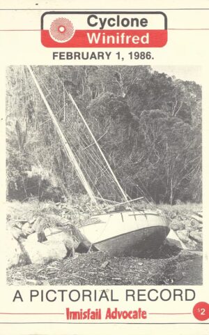 Cyclone Winifred, February 1, 1986, A Pictorial Record