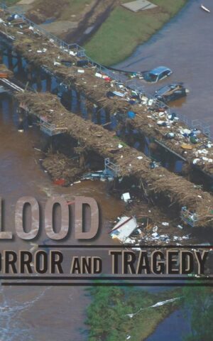 Flood Horror and Tragedy