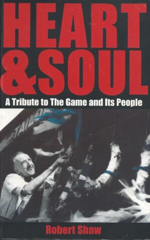 Heart & Soul, A Tribute to The Game and Its People