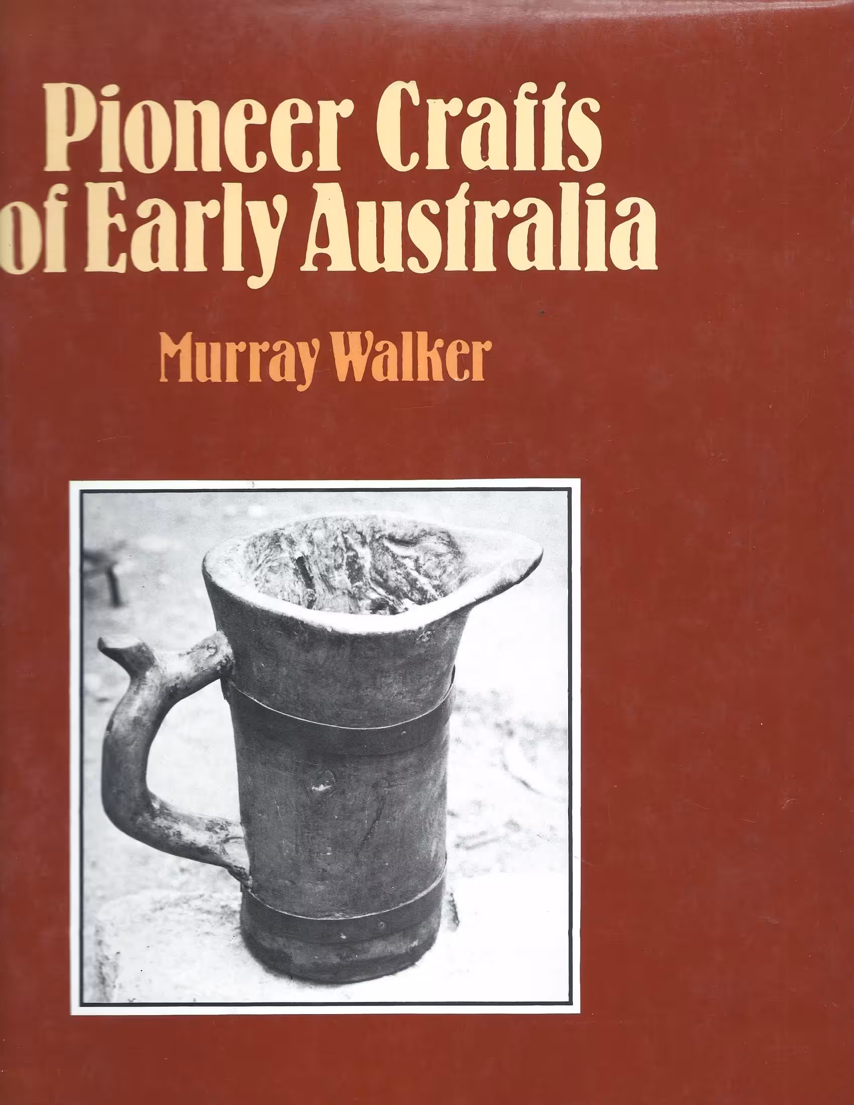 Pioneer Crafts of Early Australia