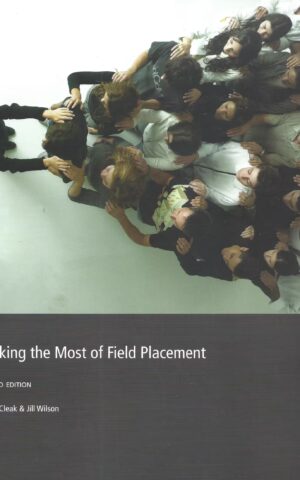 Making the Most of Field Placement, Second Edition