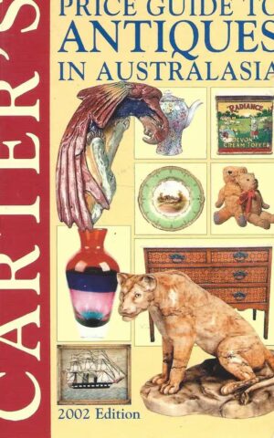 Carter’s Price Guide Antiques in Australasia 2002 Edition