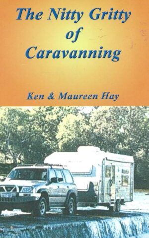 The Nitty Gritty of Caravanning