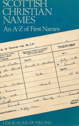 Scottish Christian Names, An A-Z of First Names