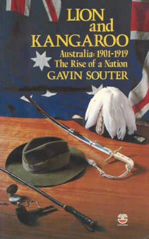 Lion and Kangaroo, Australia: 1901-1919 The Rise of a Nation
