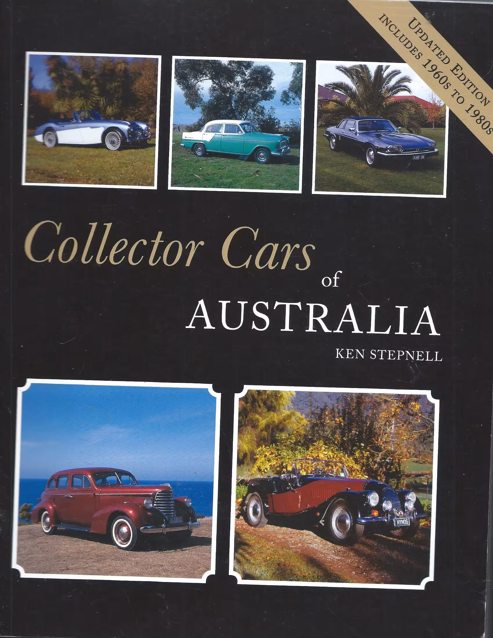 Collector Cars of Australia, Updated Edition Includes 1960s to 1980s