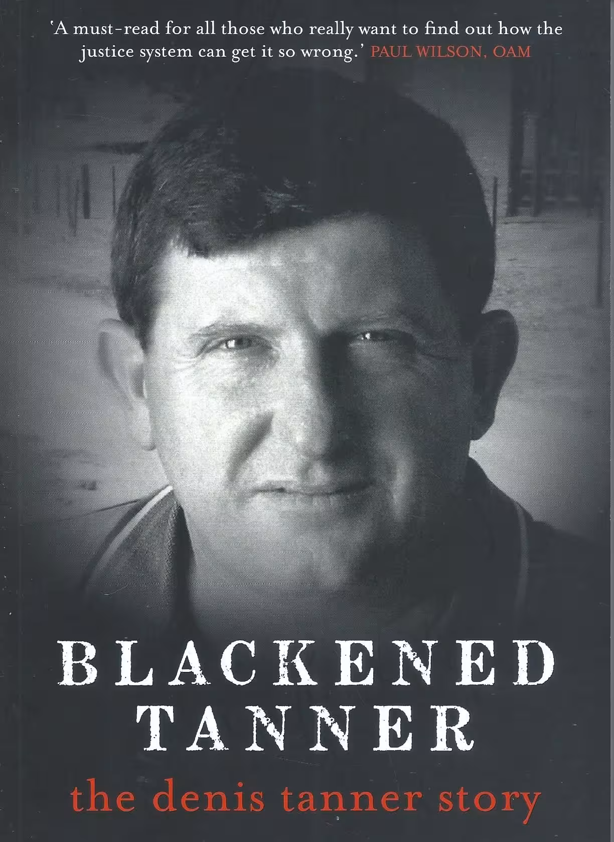 Blackened Tanner,The Denis Tanner Story