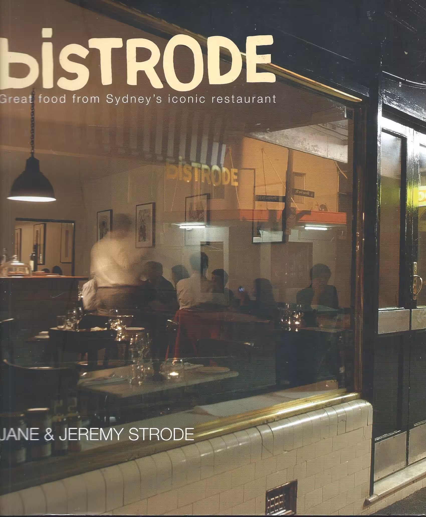 Bistrode, Great Food from Sydney’s Iconic Restaurant