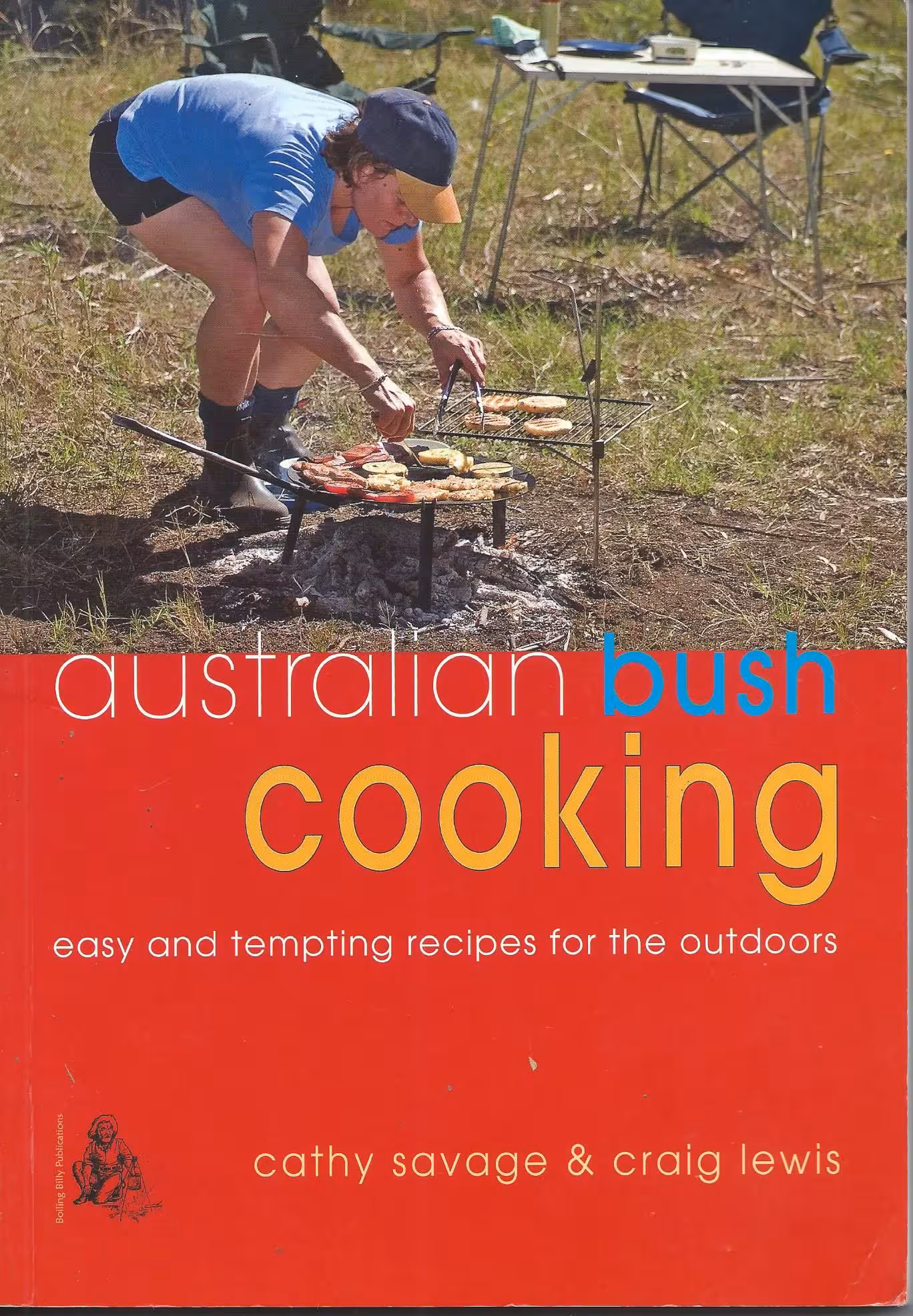 Australian Bush Cooking, Easy and Tempting Recipes for the Outdoors