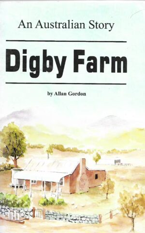 An Australian Story, Digby Farm