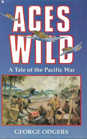 Aces Wild, A Tale of the Pacific War