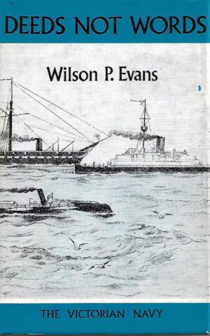 Deeds Not Words, The Victorian Navy