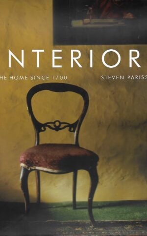 Interiors, The Home Since 1700