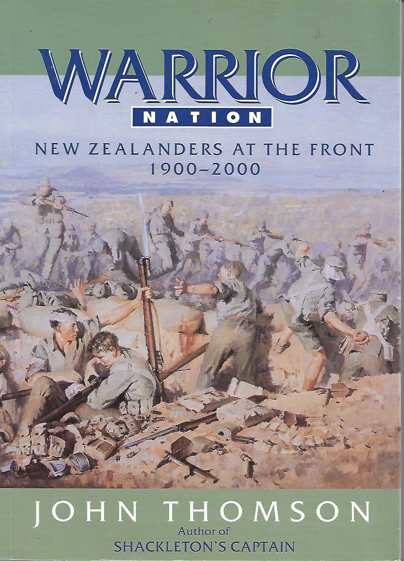 Warrior Nation, New Zealanders at the Front 1900 - 2000