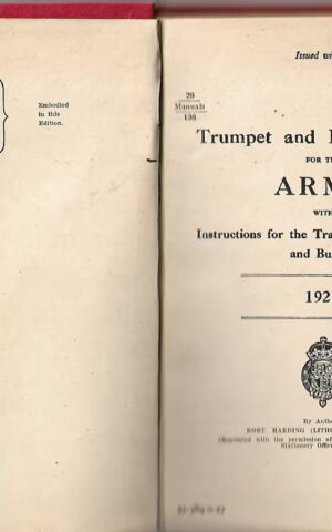Trumpet and Bugle Sounds for the Army with Instructions for the Training of Trumpeters and Buglers 1927