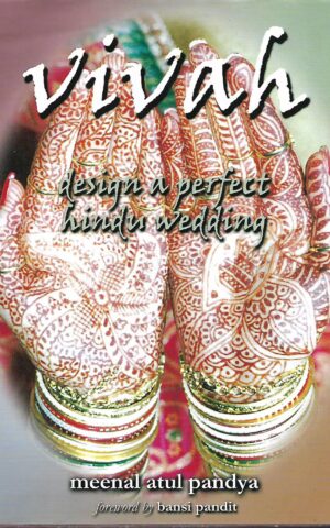 Vivah, Design a Perfect Hindu Wedding