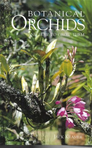 Botanical Orchids and How To Grow Them