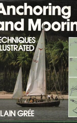 Anchoring and Mooring, Techniques Illustrated