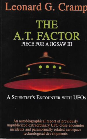 The A.T. Factor, Piece for Jigsaw III, A Scientist's Encounter with UFOs