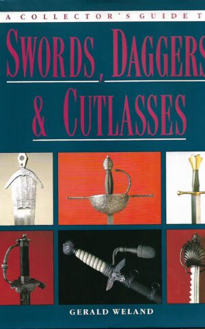 A Collector's Guide to Swords, Daggers & Cutlasses