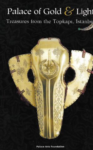 Palace of Gold & Light, Treasures from the Topkapi, Istanbul