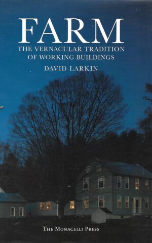 Farm, The Vernacular Tradition of Working Buildings