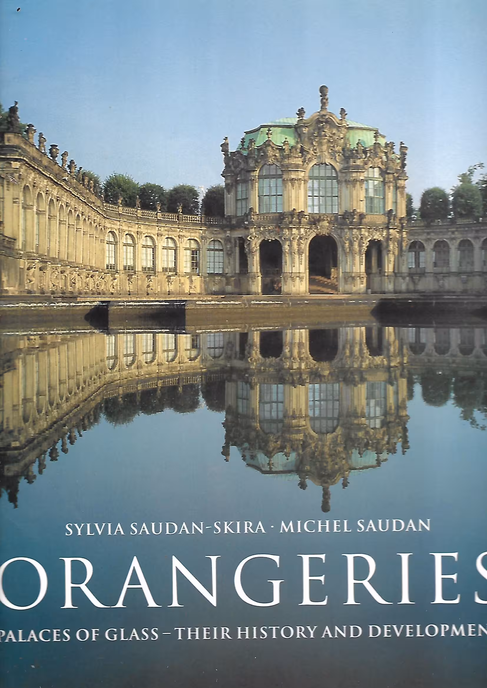 Orangeries, Palaces of Glass - Their History and Development