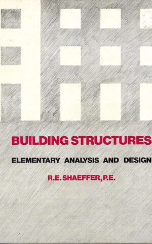 Building Structures, Elementary Analysis and Design