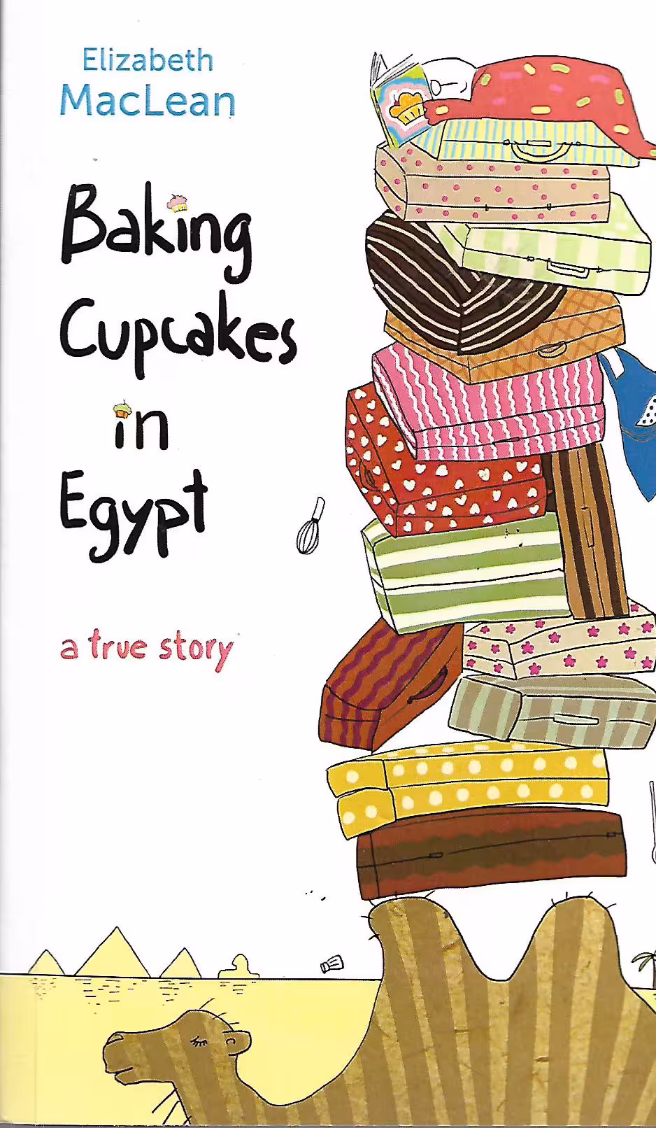 Baking Cupcakes in Egypt, A True Story