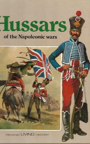 Hussars of the Napoleonic Wars (McDonald Living History)