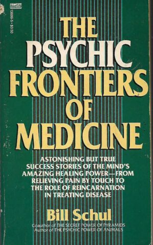 The Psychic Frontiers of Medicine