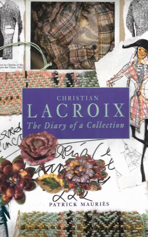Christian Lacroix, The Diary of a Collection