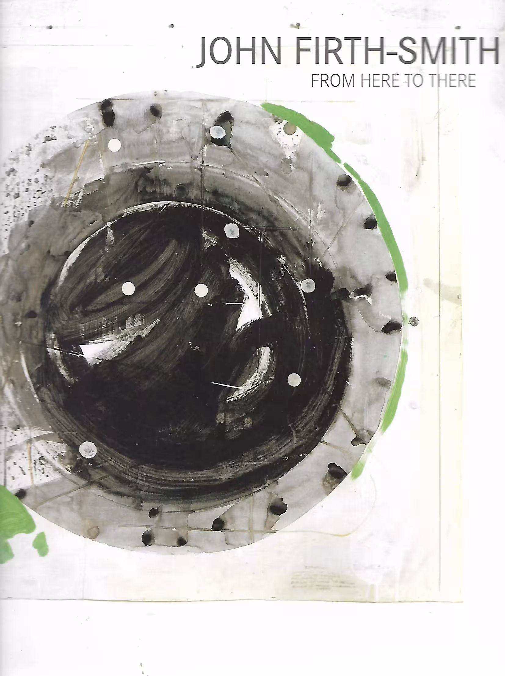 John Frith-Smith, From Here to There