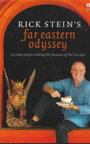 Rick Stein's Far Eastern Odyssey