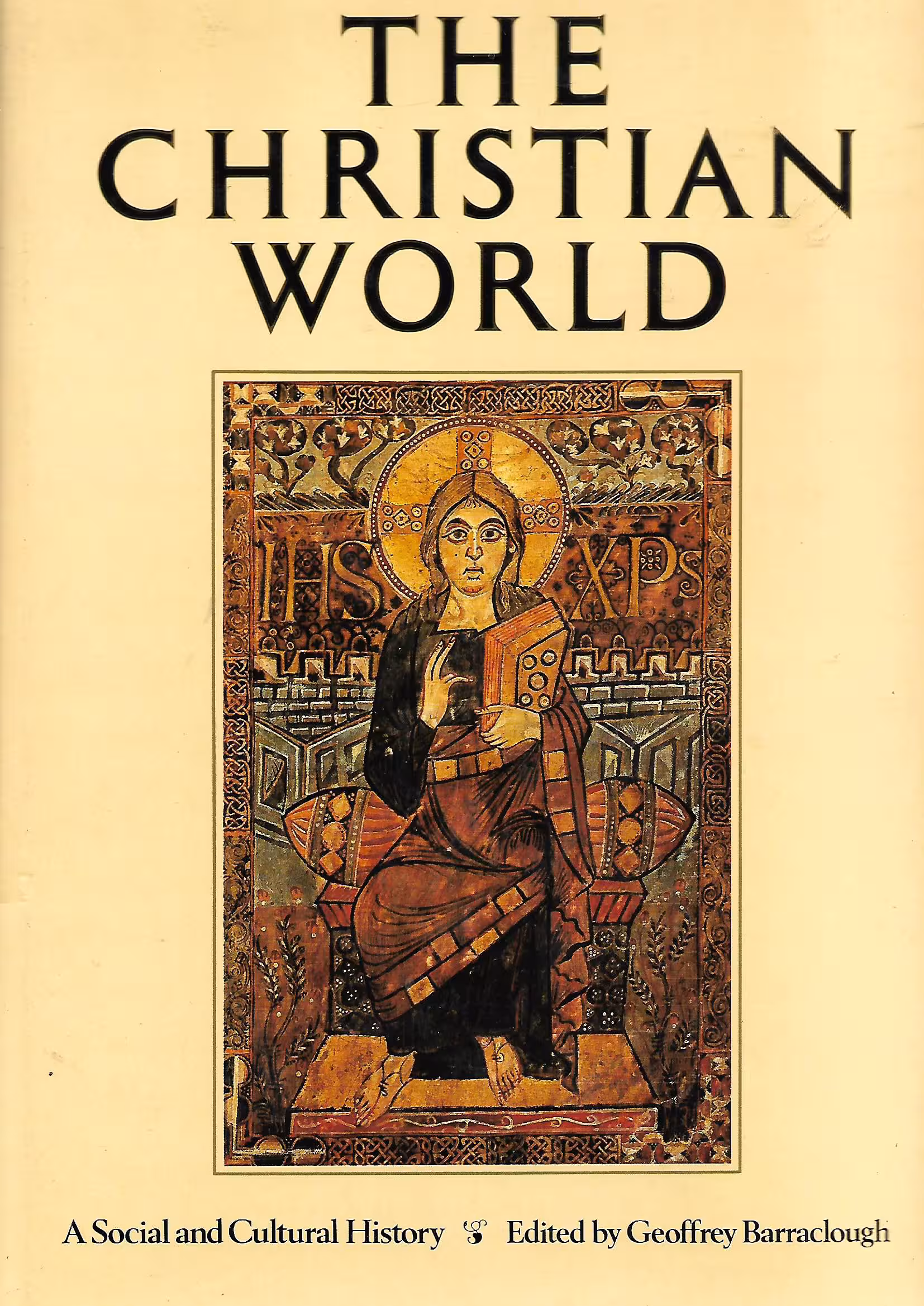 The Christian World, A Social and Cultural History