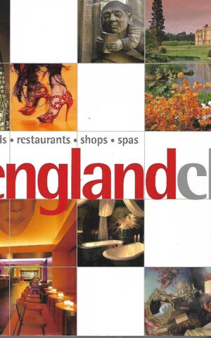 England Chic, Hotels, Restaurants, Shops, Spas